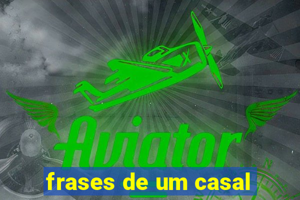 frases de um casal